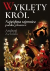 Wyklęty król. Największa tajemnica polskiej historii - zdjęcie