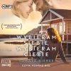 Wybieram siebie, wybieram ciebie. Audiobook - zdjęcie