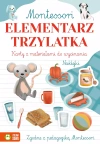 Montessori. Elementarz trzylatka - zdjęcie