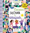 Pierwsze słowa o emocjach. Warsztat słów - zdjęcie