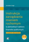 Instrukcja zarządzania mieniem ruchomym w jednostkach sektora finansów publicznych z wzorami dokumen - zdjęcie