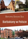 Barbakany w Polsce - zdjęcie