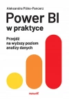 Power BI w praktyce. Przejdź na wyższy poziom analizy danych - zdjęcie
