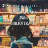 Zaczarowana pani bibliotekarka. Audiobook - zdjęcie