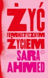 Żyć feministycznym życiem - zdjęcie