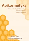 Apikosmetyka. Miód, propolis, pyłek kwiatowy, mleczko pszczele, jak pszczeli, wosk - zdjęcie