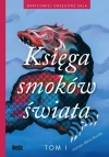 Ksiega smoków świata. Tom 1 - zdjęcie