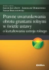 Prawne uwarunkowania obrotu gruntami rolnymi w świetle ustawy o kształtowaniu ustroju rolnego - zdjęcie