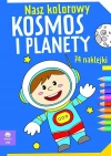 Nasz kolorowy kosmos i planety - zdjęcie