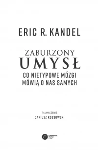 Zaburzony umysł. Co nietypowe mózgi mówią o nas samych, zdjęcie 2