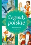 Legendy polskie. Wiano świętej Kingi i inne opowieści - zdjęcie