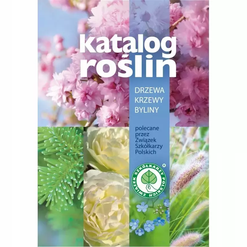 Katalog roślin 2024. Drzewa, krzewy, byliny