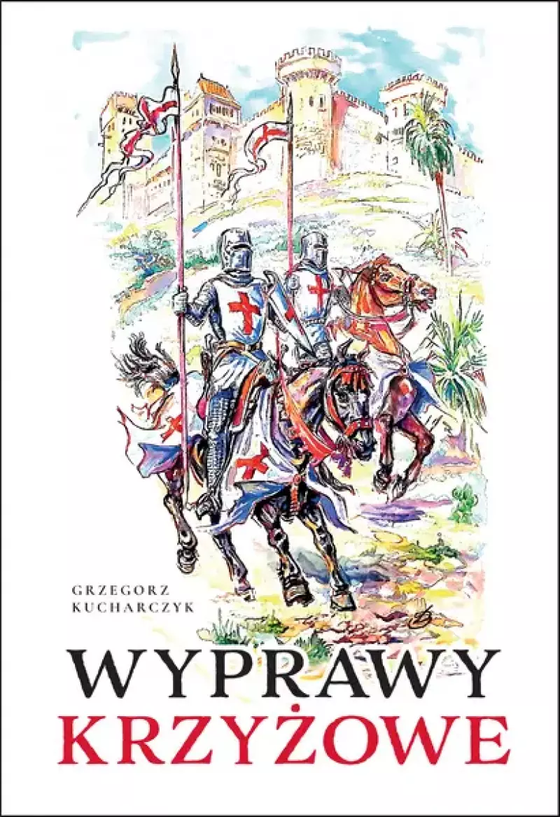 Wyprawy krzyżowe Wyprawy krzyżowe