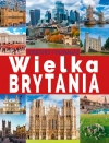 Wielka Brytania. Podróżuj i poznawaj - zdjęcie