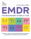 EMDR. Ćwiczenia dla dzieci w wieku 6-12 lat - zdjęcie