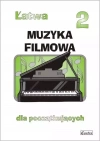 Łatwa Muzyka filmowa 2  dla początkujących - zdjęcie
