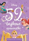 52 bajkowe opowiastki. Księżniczki i wróżki. Disney - zdjęcie