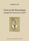 Twórczy lęk Słowackiego. Antagonizm wieszczów po.. - zdjęcie