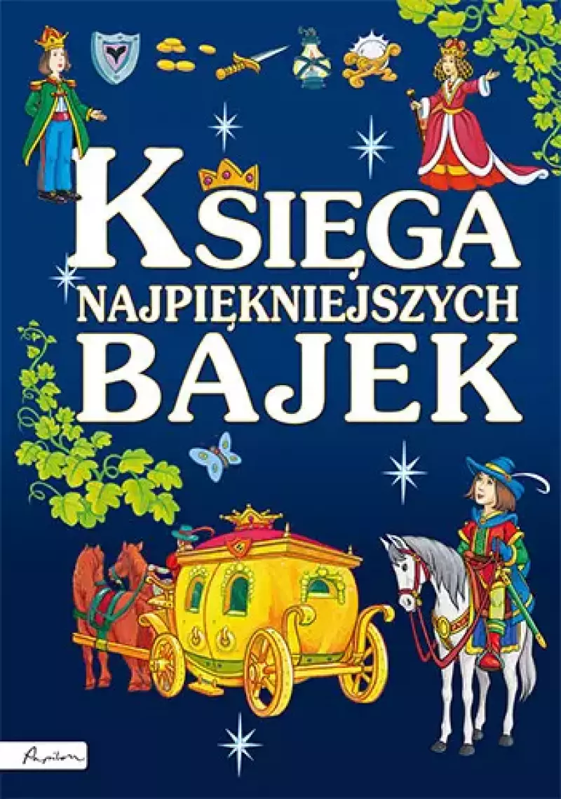 Księga najpiękniejszych bajek Księga najpiękniejszych bajek