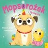 Sklepik z magicznymi zwierzętami. Mopsorożek i Tęczątko - zdjęcie