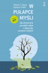 W pułapce myśli. Jak skutecznie poradzić sobie z depresją, stresem i lękiem - zdjęcie
