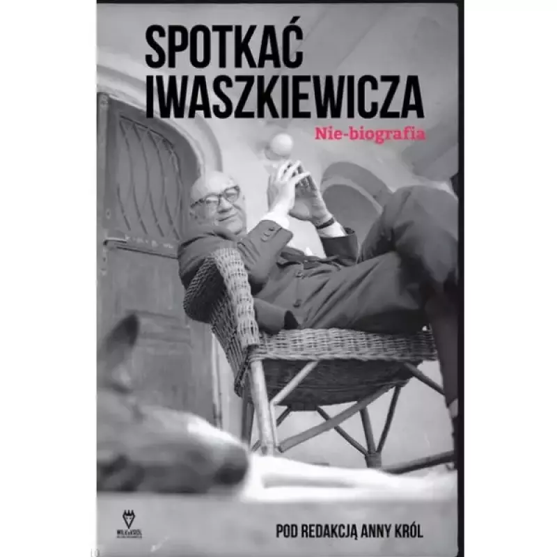 Spotkać Iwaszkiewicza Spotkać Iwaszkiewicza