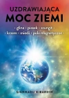Uzdrawiająca moc Ziemi. Glina, piasek, szungit, krzem, miedź, pola magnetyczne - zdjęcie