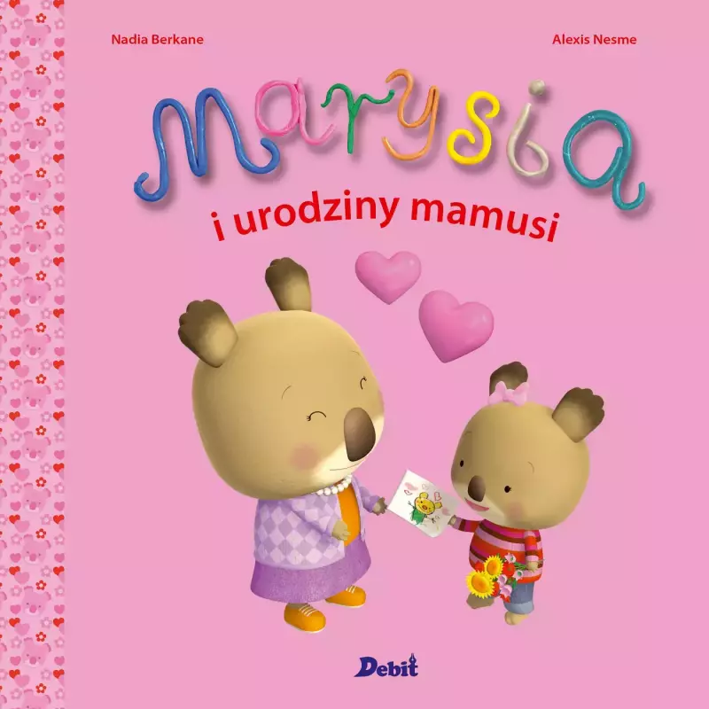 Marysia i urodziny mamusi Marysia i urodziny mamusi