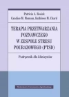 Terapia przetwarzania poznawczego w zespole stresu pourazowego (PTSD) - zdjęcie