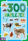300 naklejek. Na wsi - zdjęcie