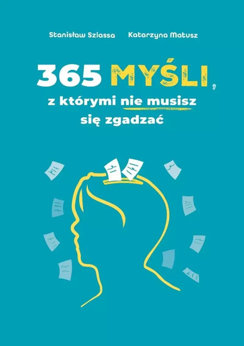365 myśli, z którymi nie musisz się zgadzać