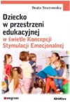 Dziecko w przestrzeni edukacyjnej w świetle Koncepcji Stymulacji Emocjonalnej - zdjęcie
