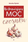 Uzdrawiająca moc czosnku - zdjęcie