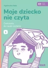 Moje dziecko nie czyta. Ćwiczenia do nauki czytania 1 - zdjęcie