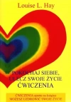 Pokochaj siebie. Ulecz swoje życie - zdjęcie