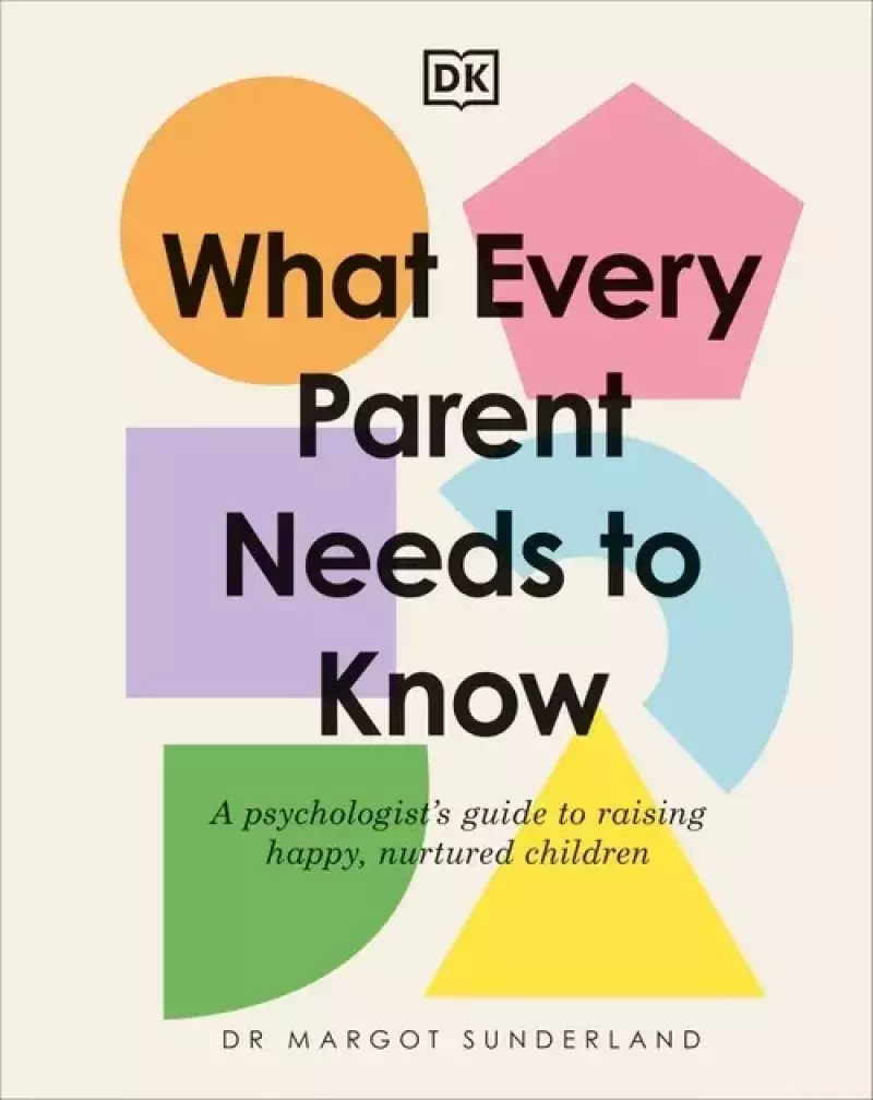 What Every Parent Needs to Know Sunderland Margot(00)