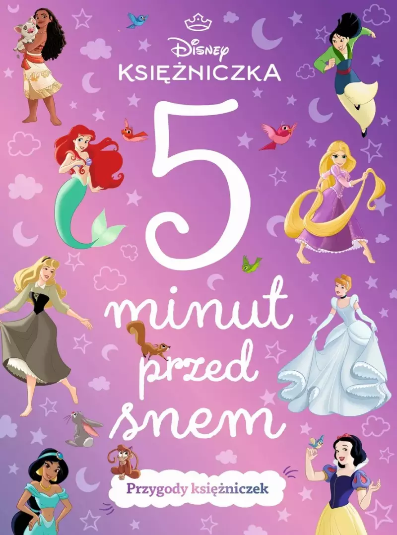 5 minut przed snem. Przygody księżniczek. Disney Księżniczka