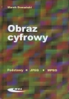 Obraz cyfrowy. Podstawy, JPEG, MPEG - zdjęcie