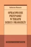 Opracowanie przypadku w terapii dzieci i młodzieży - zdjęcie