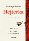Hejterka. Historia pewnej nienawiści - zdjęcie