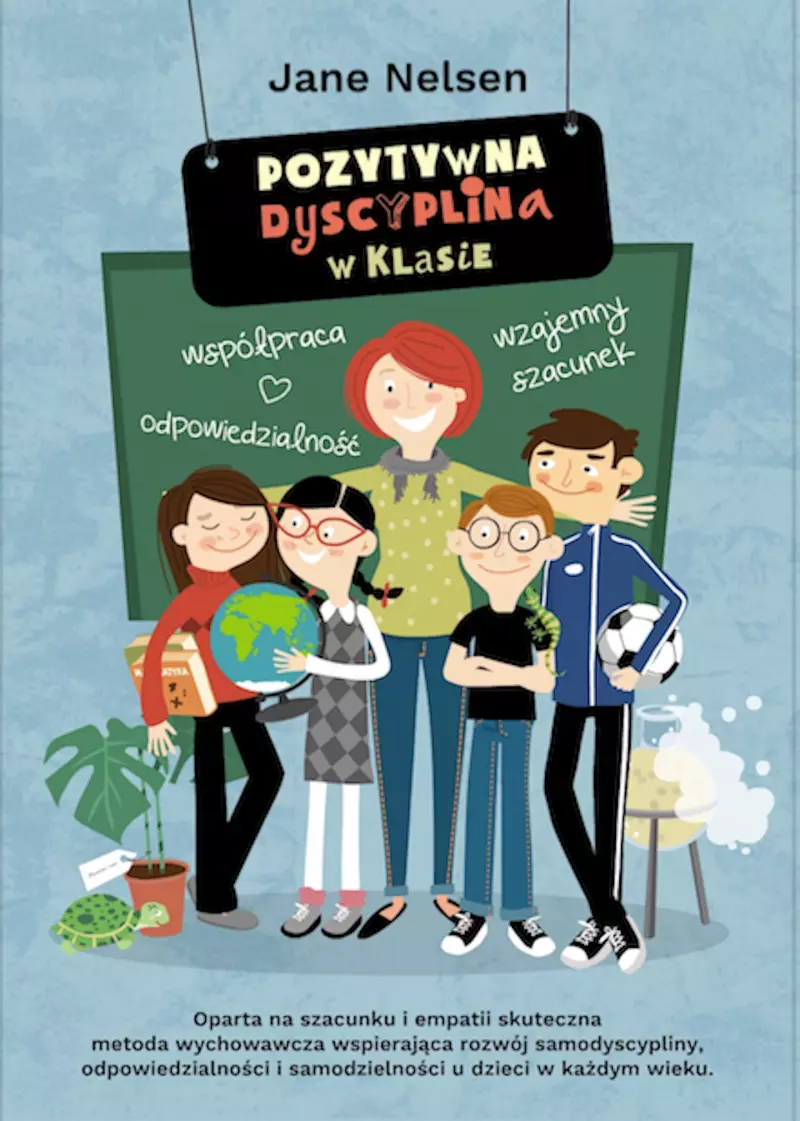Pozytywna Dyscyplina. Pozytywna Dyscyplina w klasie