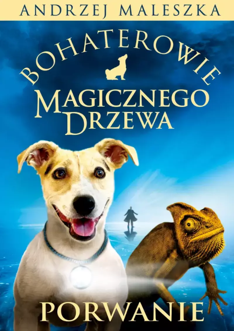 Bohaterowie Magicznego Drzewa. Porwanie
