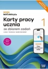 Nowa MATeMAtyka 1. Karty pracy ucznia ze zbiorem zdań. Liceum i technikum. Zakres podstawowy. Edycja 2024 - zdjęcie