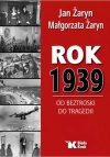 Rok 1939. Od beztroski do tragedii - zdjęcie