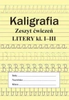 Kaligrafia. Zeszyt ćwiczeń. Litery, klasa 1-3 - zdjęcie