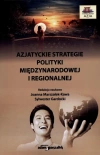 Azjatyckie strategie polityki międzynarodowej... - zdjęcie