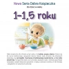 Nowa Seria Dobra Książeczka dla dzieci w wieku 1-1,5 roku - zdjęcie