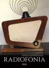 Radiofonia w Polsce. Zarys dziejów - zdjęcie