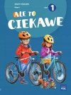 Ale to ciekawe!. Zeszyt ćwiczeń. Klasa 1. Część 1 - zdjęcie