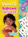 Wyjątkowe urodziny. Bajkowe tatuaże. Disney Vaiana 2 - zdjęcie